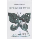 Odprevadiť záveje