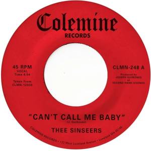 Thee Sinseers - Can't Call Me Baby / Take A Chance (Limited Indie Edition) (Opaque Red Coloured) (7") (0648564355558)