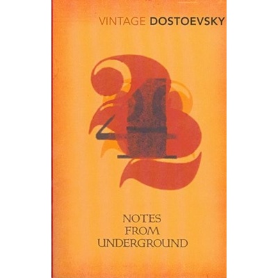Notes from Underground - F. M. Dostoevsky