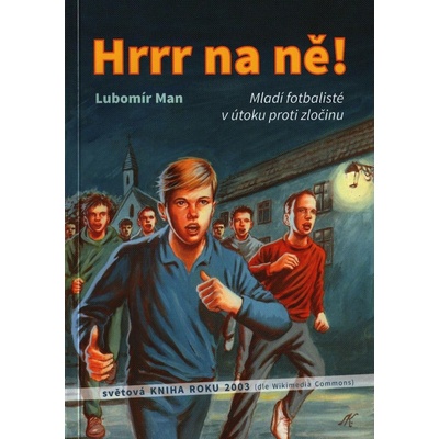 Hrrr na ně!