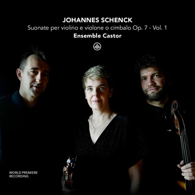 Ensemble Castor - JOHANNES SCHENCK: SUONATE PER VIOLINO E VIOLONE O CIMBALO OP. 7 - VOL. 1 CD