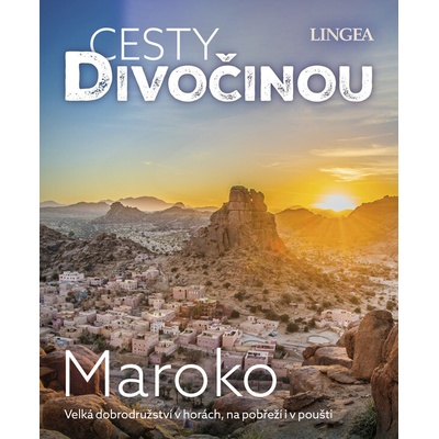 Maroko - Cesty divočinou