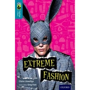 Oxford Reading Tree TreeTops inFact: Level 9: Extreme Fashion | Claire Llewellyn (ISBN: 9780198306375)
