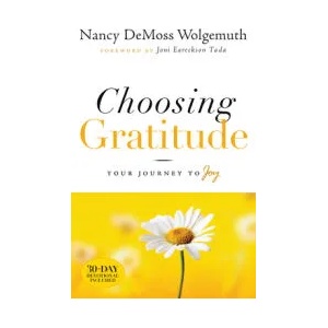 Choosing Gratitude | Nancy Leigh DeMoss (ISBN: 9780802432551)