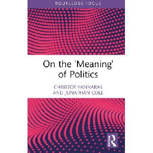 On the 'Meaning' of Politics | Christos Yannaras (2023)