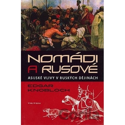 Nomádi a Rusové - Edgar Knobloch