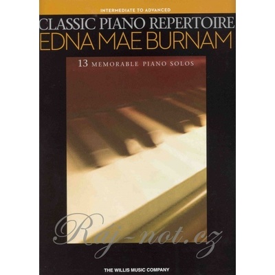 CLASSIC PIANO REPERTOIRE EDNA MAE BURNAM 13 krásnych stredne náročných klavírnych skladieb