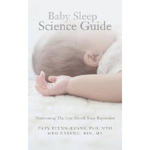 Baby Sleep Science Guide: Overcoming The Four-Month Sleep Regression | Phd Mph Erin Flynn-Evans, Bsn Ma Meg Casano (ISBN: 9781532839047)