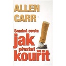Snadná cesta jak přestat kouřit - Carr Allen