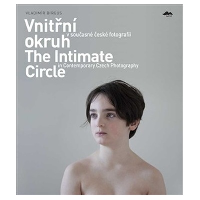 Vnitřní okruh v současné české fotografii