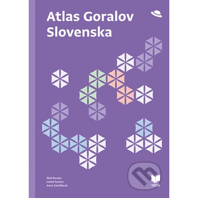 Atlas Goralov Slovenska - Ábel Ravasz, Ľuboš Kovács, Anna Zamišková