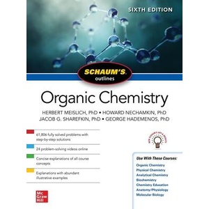 Schaum's Outline of Organic Chemistry, Sixth Edition | Herbert Meislich, Howard Nechamkin (ISBN: 9781265513320)