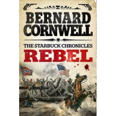 Bernard Cornwell - Rebel – Hledejceny.cz