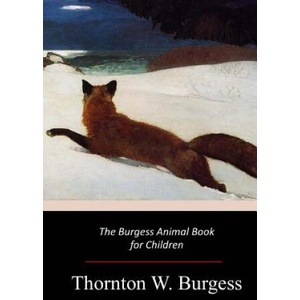 The Burgess Animal Book for Children (ISBN: 9781547216789)