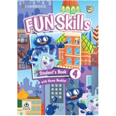 Fun Skills 4 Student's Book with Home Booklet and Downloadable Audio