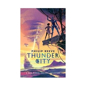 Mortal Engines Thunder City