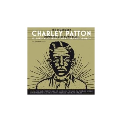 PATTON CHARLEY: DOWN THE DIRT ROAD CD