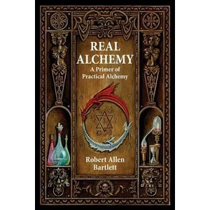 Real Alchemy (ISBN: 9780892541508)