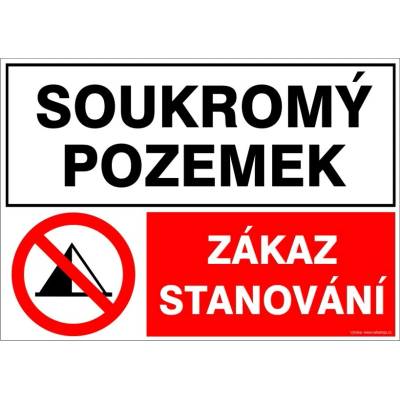RAFO Samolepka Soukromý pozemek / Zákaz stanování! Velikosti: A4 (21 x 30 cm)