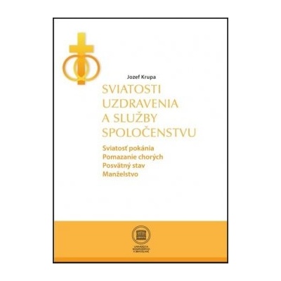 Sviatosti uzdravenia a služby spoločenstvu