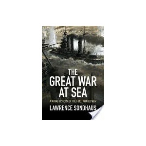 Great War at Sea | Lawrence Sondhaus (ISBN: 9781107036901)