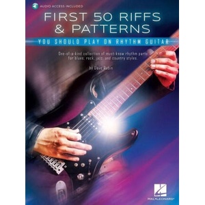 First 50 Riffs & Patterns You Should Play on Guitar: Learn Dozens of Commonly Used Rhythm Guitar Staples in Both Standard Notation and Tab | GUITAR (2025)