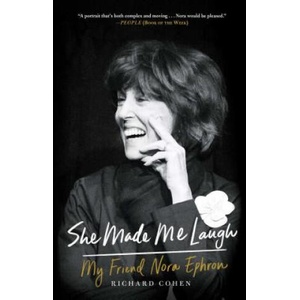 She Made Me Laugh: My Friend Nora Ephron | Richard Cohen (2017)