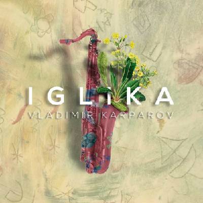 Karparov Vladimir - Iglika CD
