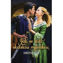 Jak se stát skotskou milenkou
