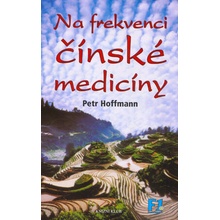 Na frekvenci čínské medicíny - Petr Hoffmann