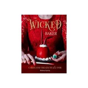 Wicked Baker | Helena Garcia (ISBN: 9781787136007)