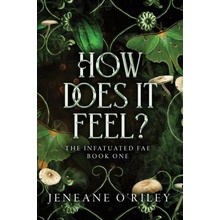 HOW DOES IT FEEL ORILEY JENEANE