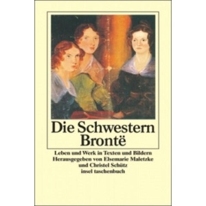 Die Schwestern Brontë | Elsemarie Maletzke, Christel Schütz (ISBN: 9783458349839)