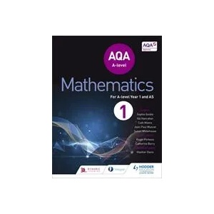AQA A Level Mathematics Year 1 (AS) | Sophie Goldie, Susan Whitehouse, Val Hanrahan (ISBN: 9781471852862)