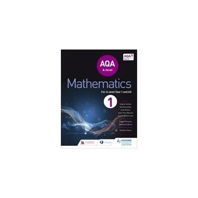 AQA A Level Mathematics Year 1 (AS) | Sophie Goldie, Susan Whitehouse, Val Hanrahan