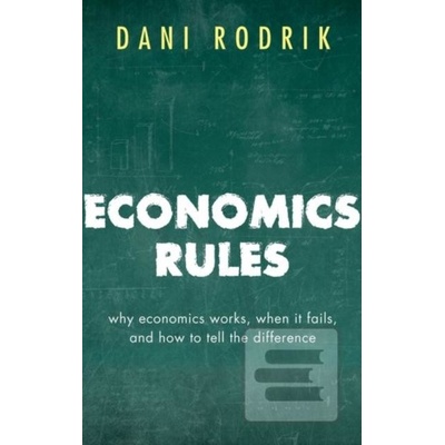 Economics Rules Rodrik Dani