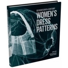 Seventeenth-Century Women's Dress Patterns