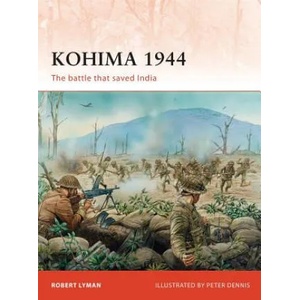 Kohima 1944 | Robert Lyman (ISBN: 9781846039393)