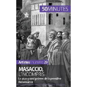 Masaccio, l'incompris | Céline Muller, 50 minutes (ISBN: 9782806258298)