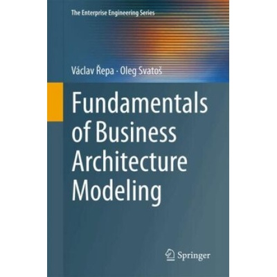 Fundamentals of Business Architecture Modeling