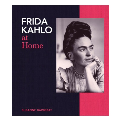 Frida Kahlo at Home