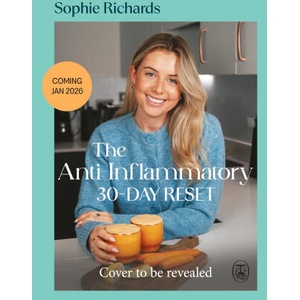 The Anti-Inflammatory Reset | Sophie Richards (ISBN: 9780241770436)