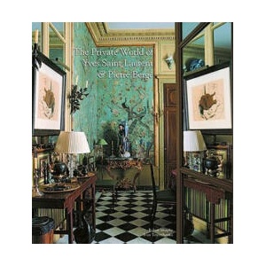 The Private World of Yves Saint Laurent & Pierre Berge | Robert Murphy, Ivan Terestchenko, Pierre Berge (2009)