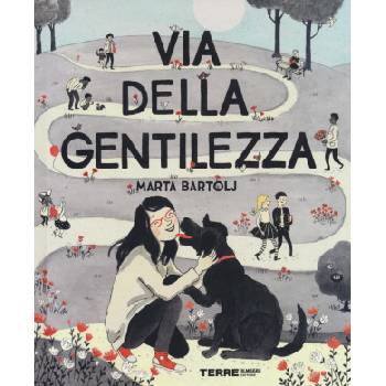 Via della gentilezza | Marta Bartolj