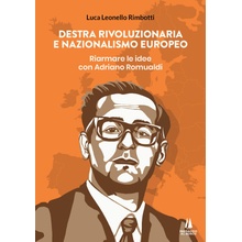 Destra rivoluzionaria e nazionalismo europeo. Riarmare le idee con Adriano Romualdi