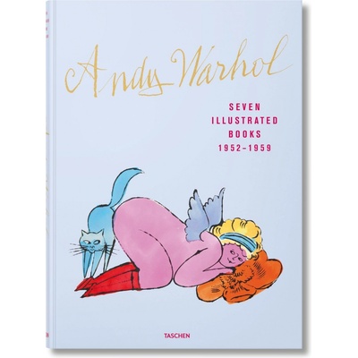Andy Warhol: Seven Illustrated Books 1952-195Reuel Golden, Benedikt Taschen