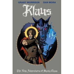 Klaus: The New Adventures of Santa Claus | Grant Morrison, Dan Mora (ISBN: 9781684152391)