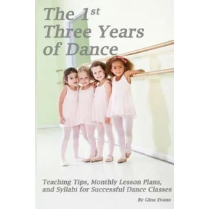 1st Three Years of Dance | Gina Evans (ISBN: 9781484882993)