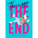 This is Not the End