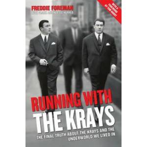 Running with the Krays - The Final Truth About The Krays and the Underworld We Lived In | Freddie Foreman (ISBN: 9781786062802)